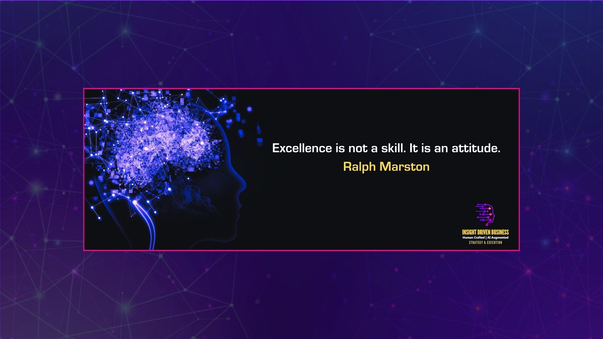 Excellence Is An Attitude